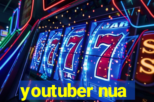 youtuber nua